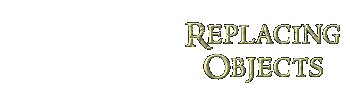Replacing Objects